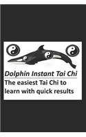 Dolphin Instant Tai Chi