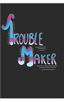 Trouble Maker
