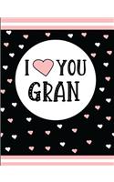 I Love You Gran: Blank Lined Journal