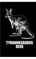 Tyrannosaurus Deer