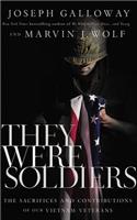 They Were Soldiers: The Sacrifices and Contributions of Our Vietnam Veterans