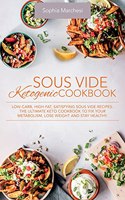 Sous Vide Ketogenic Cookbook