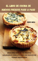 El Libro de Cocina de Huevos Frescos Paso a Paso