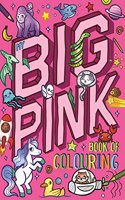 My Big Pink Book of Colouring