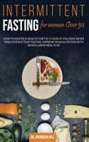 Intermittent Fasting for Women Over 50