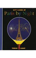 Paris by Night: (My First Discoveries)