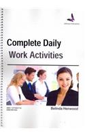 Complete Daily Work Activities