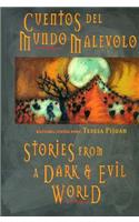 Stories from a Dark and Evil World: Cuentos del Mundo Malevolo