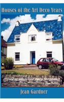 Houses of the Art Deco Years