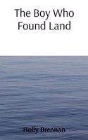 Boy Who Found Land