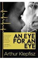 Eye for an Eye: Blinded in the pursuit of Revenge