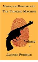 Mystery and Detection with The Thinking Machine, Volume 2