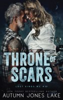 Throne of Scars (Lost Kings MC #20)