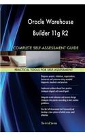 Oracle Warehouse Builder 11g R2 Complete Self-Assessment Guide