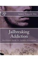 Jailbreaking Addiction