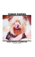 Yorkie Puppiess Pocket Monthly Planner 2018