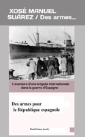 Des armes pour la République espagnole
