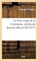 Le Livre Rouge de la Commune, Extraits Du Journal Officiel