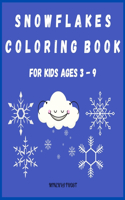 Snowflakes Coloring Book for Kids Ages 3 - 9