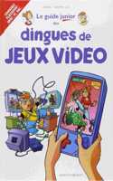 Le guide junior des dingues de jeux videos
