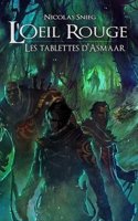 L'Oeil Rouge - Les Tablettes D'Asmaar
