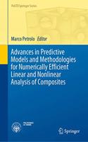 Advances in Predictive Models and Methodologies for Numerically Efficient Linear and Nonlinear Analysis of Composites