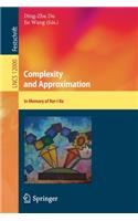 Complexity and Approximation: In Memory of Ker-I Ko