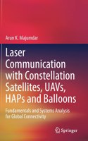 Laser Communication with Constellation Satellites, Uavs, Haps and Balloons