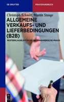 Allgemeine Verkaufs- und Lieferbedingungen (B2B): (de Gruyter Praxishandbuch)