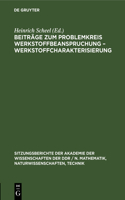 Beiträge Zum Problemkreis Werkstoffbeanspruchung - Werkstoffcharakterisierung