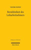 Berufsfreiheit des Leiharbeitnehmers: Über die Vereinbarkeit der Unwirksamkeits- und Fiktionsanordnungen des Arbeitnehmerüberlassungsgesetzes mit höherrangigem Recht(12 Beiträge zum Arbeitsrecht)