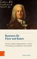 Kantaten Fur Furst Und Kaiser