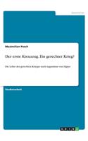 Der erste Kreuzzug. Ein gerechter Krieg?