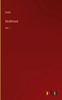 Strathmore: Vol. I