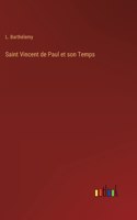 Saint Vincent de Paul et son Temps