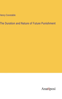 Duration and Nature of Future Punishment