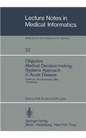 Objective Medical Decision-Making; Systems Approach in Acute Disease