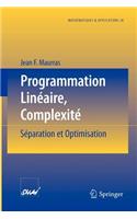 Programmation Linéaire, Complexité: Séparation Et Optimisation