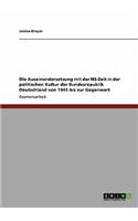 Auseinandersetzung mit der NS-Zeit in der politischen Kultur der Bundesrepublik Deutschland von 1945 bis zur Gegenwart