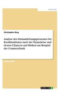 Analyse des Entstaatlichungsprozesses bei Kreditinstituten nach der Finanzkrise und dessen Chancen und Risiken am Beispiel der Commerzbank