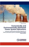 Economically and Environmentally Optimized Power System Operations