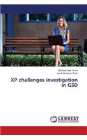 XP challenges investigation in GSD