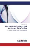 Employee Perception and Customer Satisfaction