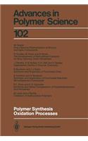 Polymer Synthesis Oxidation Processes