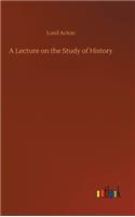 A Lecture on the Study of History