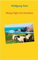 Sheep Fight For Freedom
