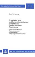 Grundlagen Einer Problemfunktionalistischen Systemtheorie Gesellschaftlicher Entwicklung