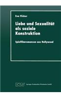 Liebe Und Sexualität ALS Soziale Konstruktion