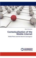 Contextualization of the Mobile Internet