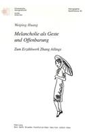 Melancholie als Geste und Offenbarung